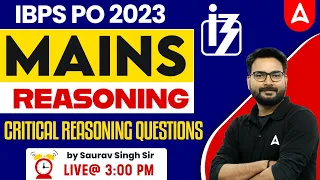 IBPS PO Mains 2023 | Critical Reasoning Questions | IBPS PO Mains Reasoning by Saurav Sir