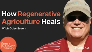 How Regenerative Agriculture Heals