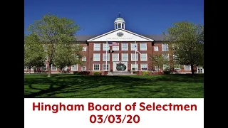 2020-03-03 Hingham Board Of Selectmen