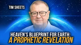 Heaven's Blueprint for Earth: A Prophetic Revelation
