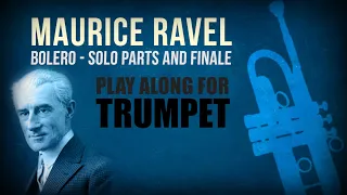 Bolero by Maurice Ravel. Play-Along for TRUMPET IN C! Different tempos and passages (full version 👇)