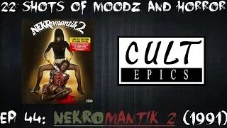 Podcast: 22 Shots of Moodz and Horror Ep. 44 (Nekromantik 2)