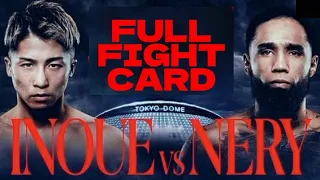 NAOYA INOUE VS LUIS NERY FULL FIGHT CARD