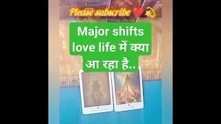 Major Shift in love life #tarotcards #tarotreading #tarot #lovereading #zodiac #timeless #777