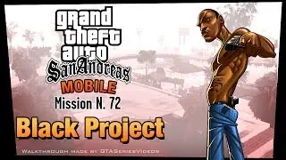 GTA San Andreas - iPad Walkthrough - Mission #72 - Black Project (HD)