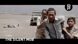The Silent Mob Trailer | SGIFF 2017