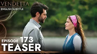 Vendetta - Episode 173 Teaser English Subtitled | Kan Cicekleri