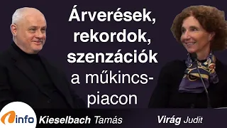 Árverések, rekordok és szenzációk a műkincspiacon. Virág Judit és Kieselbach Tamás, Inforádió, Aréna