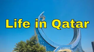 Life in Qatar for Foreigner  - Everything You Need to Know Before Moving Doha Qatar
