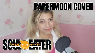 Soul Eater Opening 2 - Papermoon Cover