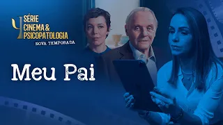 Análise do filme: Meu Pai