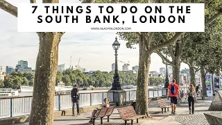 7 THINGS TO DO ON THE SOUTH BANK, LONDON | London Eye | Tate Modern | Tower Bridge | Borough Market