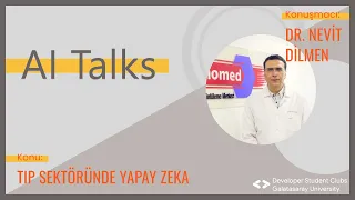 #3 | Hello, Tensorflow | AI TALKS | Tıp Sektöründe Yapay Zeka | Nevit Dilmen