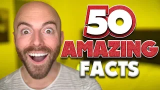 50 AMAZING Facts to Blow Your Mind! 111