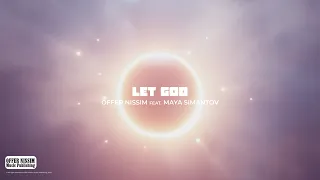 Offer Nissim Feat.  Maya Simantov - Let God
