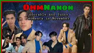 OhmNanon adorable and funny moments in November