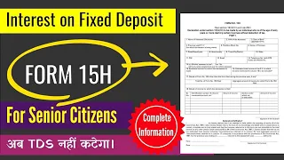 How To Fill Up Form 15H of Income Tax | Form 15H Fill Up for Senior Citizens In Hindi | Form 15H