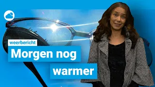 Weerbericht: morgen nog warmer