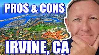 Pros And Cons of Living in Irvine California | Moving to Irvine California | Living in California