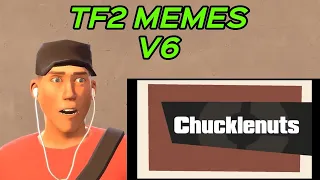 TF2 MEMES V6