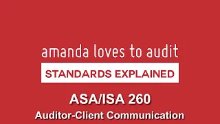 COMMUNICATION between the AUDITOR and the CLIENT | ISA/ASA 260 explained