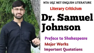 Dr. Samuel Johnson as a Literary Critic || Preface to Shakespeare, Major Works, Quotations Explained