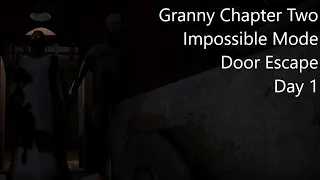 Granny Chapter Two in Impossible Mode, Door Escape Day 1