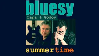 Summertime (Gershwin) by Lapa & Godoy