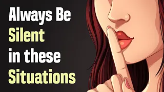 10 Situations Where It’s Better to Stay Silent