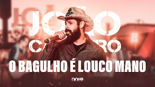 João Carreiro - O bagulho é louco mano