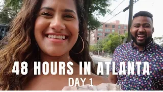 48 Hours in Atlanta - Day 1