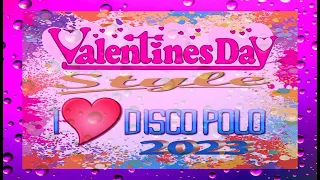 Valentines Day  - Style Disco Polo (( Project 2023 Mix by $@nD3R ))