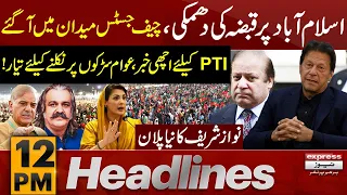 PTI Ki Hukumat Ko Dhamki | Nawaz Sharif | News Headlines 12 PM | Express News | Pakistan News