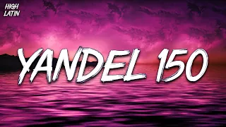 Yandel, Feid - Yandel 150 MIX - (MIX Letra / Lyrics)