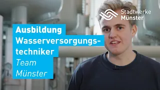 Ausbildung zum Wasserversorgungstechniker bei den Stadtwerken Münster