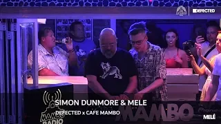 Simon Dunmore, Mele - Live @ Defected x Cafe Mambo Ibiza [23.09.2018] (Disco Funky Jackin House)