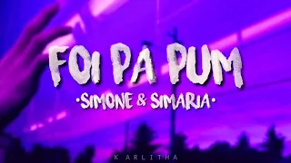 Simone & Simaria - Foi Pá Pum (LETRA EN ESPAÑOL)