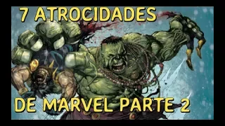 los 7 momentos mas atroces de marvel PARTE 2 - wolverine - thor -spiderman - hulk