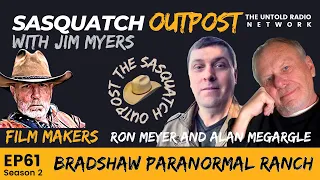 EP61 - Bradshaw Paranormal Ranch - Sasquatch Outpost Podcast