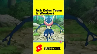 Ash Kalos Pokemon Team is Weakest ! #shorts #pokemon