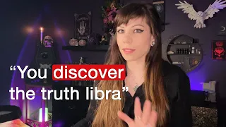 LIBRA. This Is Your Opportunity To Get The Truth. The Biggest Mystery Of Your Life FINALLY Unfolds.