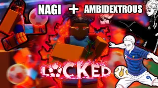 (NAGI + AMBIDEXTROUS =GOALS) | Roblox LOCKED