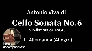 A.Vivaldi / Cello Sonata No.6 in B-flat major - II. Allemanda (Allegro)  (Piano Accompaniment)