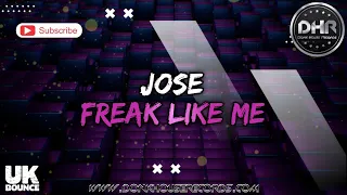 José - Freak Like Me - DHR