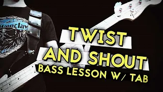 The Beatles - Twist and Shout (Bass Lesson w/tab)