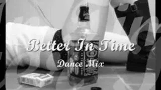 Better In time - Dance Mix  - Leona Lewis