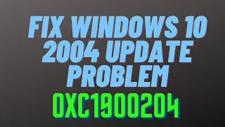 Fix Windows 10 2004 Update Problem