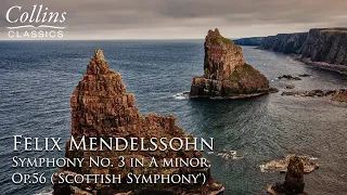 Felix Mendelssohn: Symphony No. 3 in A minor, Op.56 'Scottish Symphony' (FULL)