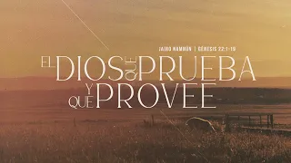 Abraham y el Dios que prueba y provee - Jairo Namnún #LaIBI