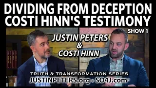 Costi Hinn's Testimony & Justin Peters: Dividing from Deception - SO4J-TV | Show 1